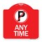 Signmission Designer Series Anytime No Parking, Red & White Aluminum Sign, 18" x 18", RW-1818-24342 A-DES-RW-1818-24342 - alternate 1
